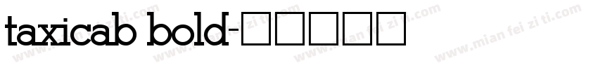 taxicab bold字体转换
